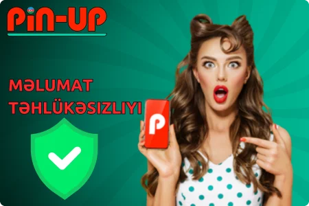 Məlumat təhlükəsizliyi: Pin Up tətbiqində məlumatlarınız qorunma altında